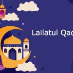 Malam Lailatul Qadar: Apa Itu, Kapan, Ciri – Ciri, Keutamaannya