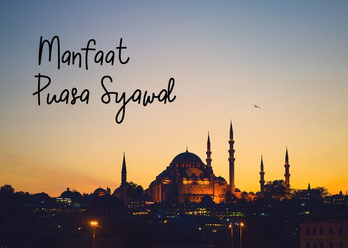 6 Manfaat Berpuasa Syawal Untuk Kesehatan dan Kehidupan Spiritual